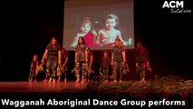 Wagganah Aboriginal Dance Group performs