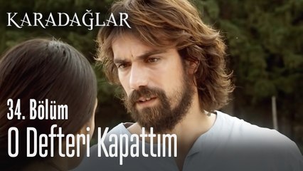 O defteri kapattım - Karadağlar 34. Bölüm