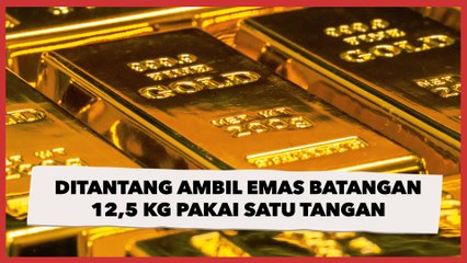 Ditantang Ambil Emas Batangan 12,5 Kg Pakai Satu Tangan, Lihat Hasilnya
