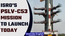 ISRO to launch PSLV-C53; will liftoff 3 passenger satellites from Singapore | Oneindia News*Space