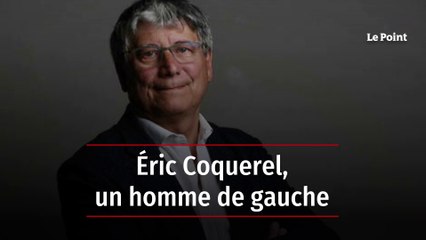 Éric Coquerel, un homme de gauche