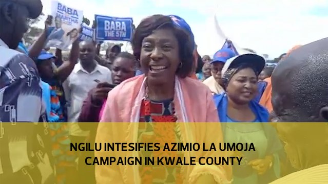 Ngilu intensifies Azimio la Umoja Campaign in Kwale county