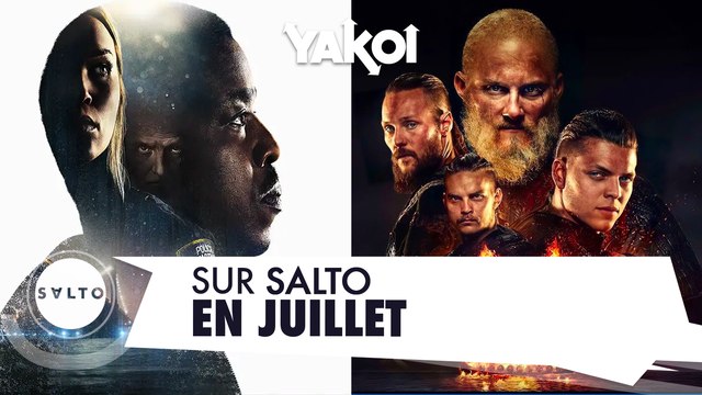 Yakoi sur Salto en juillet ?