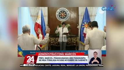 Pres. Marcos, pinangunahan ang panunumpa ng mga itinalaga niyang miyembro ng gabinete | 24 Oras