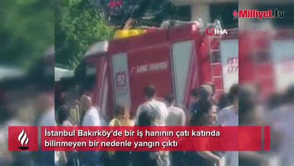 Bakırköy'de yangın