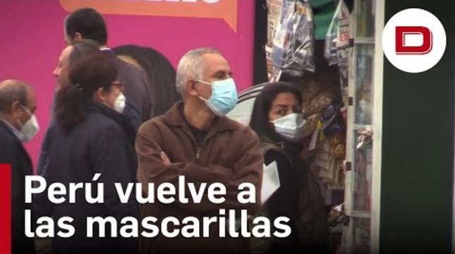 Perú vuelve a la mascarillas obligatorias por la cuarta ola de covid-19