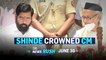DH NewsRush | June 30 | Eknath Shinde becomes CM | Protest in Udaipur | Manipur Landslide | Zubair in Bengaluru