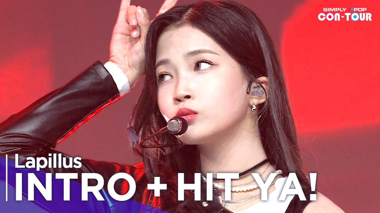 [Simply K-Pop CON-TOUR] Lapillus (라필루스) - INTRO + HIT YA! (힛 야!) _ Ep.526 | [4K]