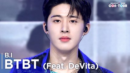 [Simply K-Pop CON-TOUR] B.I (비아이) - BTBT (Feat. DeVita) (비티비티) _ Ep.526 | [4K]