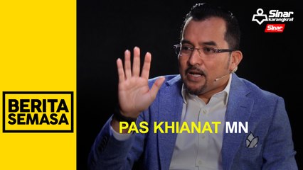 下载视频: Pas khianati Muafakat Nasional, bukan UMNO