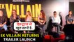 Ek Villain Returns | Arjun Kapoor's Fantastic Answer on Heartbreaks & Love, John's Epic Reply