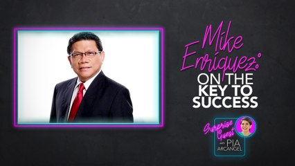 Mike Enriquez: On the key to success | Surprise Guest with Pia Arcangel