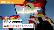 Hanya PRU segera boleh selamatkan Umno, kata penganalisis