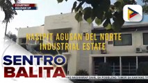 NANIE special economic zone sa Agusan Del Norte, nakatakda nang i-develop