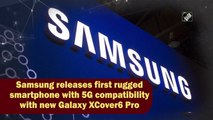 Samsung releases first rugged smartphone with 5G compatibility with new Galaxy XCover6 Pro