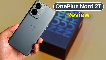 OnePlus Nord 2T Review: Get It For The Refined Experience