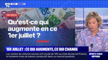 Qu'est-ce qui change à partir du 1er juillet ? BFMTV répond à vos questions