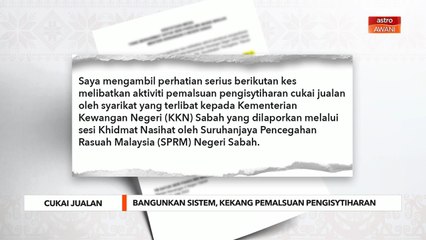Cukai Jualan | Bangunkan sistem, kekang pemalsuan pengisytiharan
