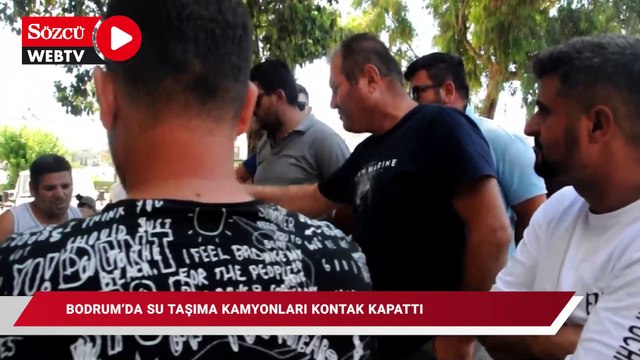 30 bin kişilik mağduriyet: Bodrum’da su taşıma kamyonları kontak kapattı