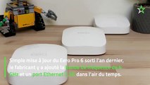 Test Amazon Eero Pro 6E, une mise à jour pour la forme avec wifi 6E et port 2,5G