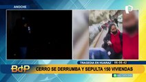 Tragedia en Huaraz: Así amanece zona donde quedaron 150 casas sepultadas por derrumbe de cerro