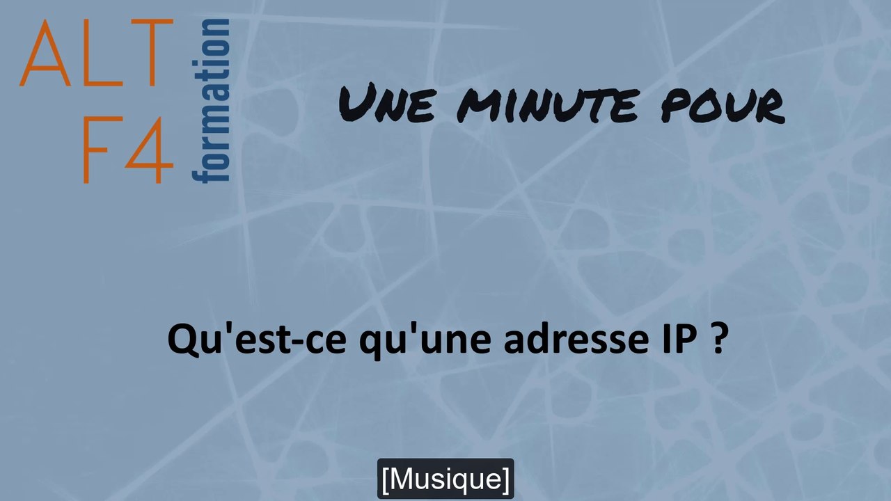Qu'est-ce qu'une adresse IP ?