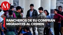 Crimen organizado vende en EU a migrantes en 700 dólares para esclavizarlos