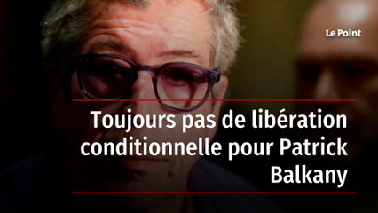 Toujours pas de libération conditionnelle pour Patrick Balkany