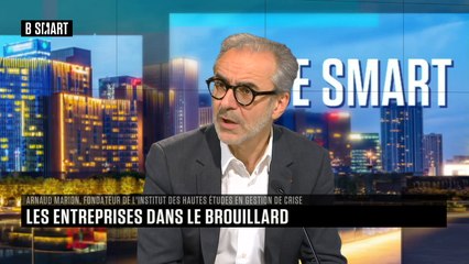 BE SMART - L'interview de Arnaud Marion (Marion & Partners, Institut des Hautes Études en Gestion de Crise) par Aurélie Planeix