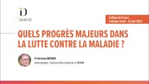 Partie 2 - Quels progrès majeurs dans la lutte contre la maladie ? - Pr Christian Boitard