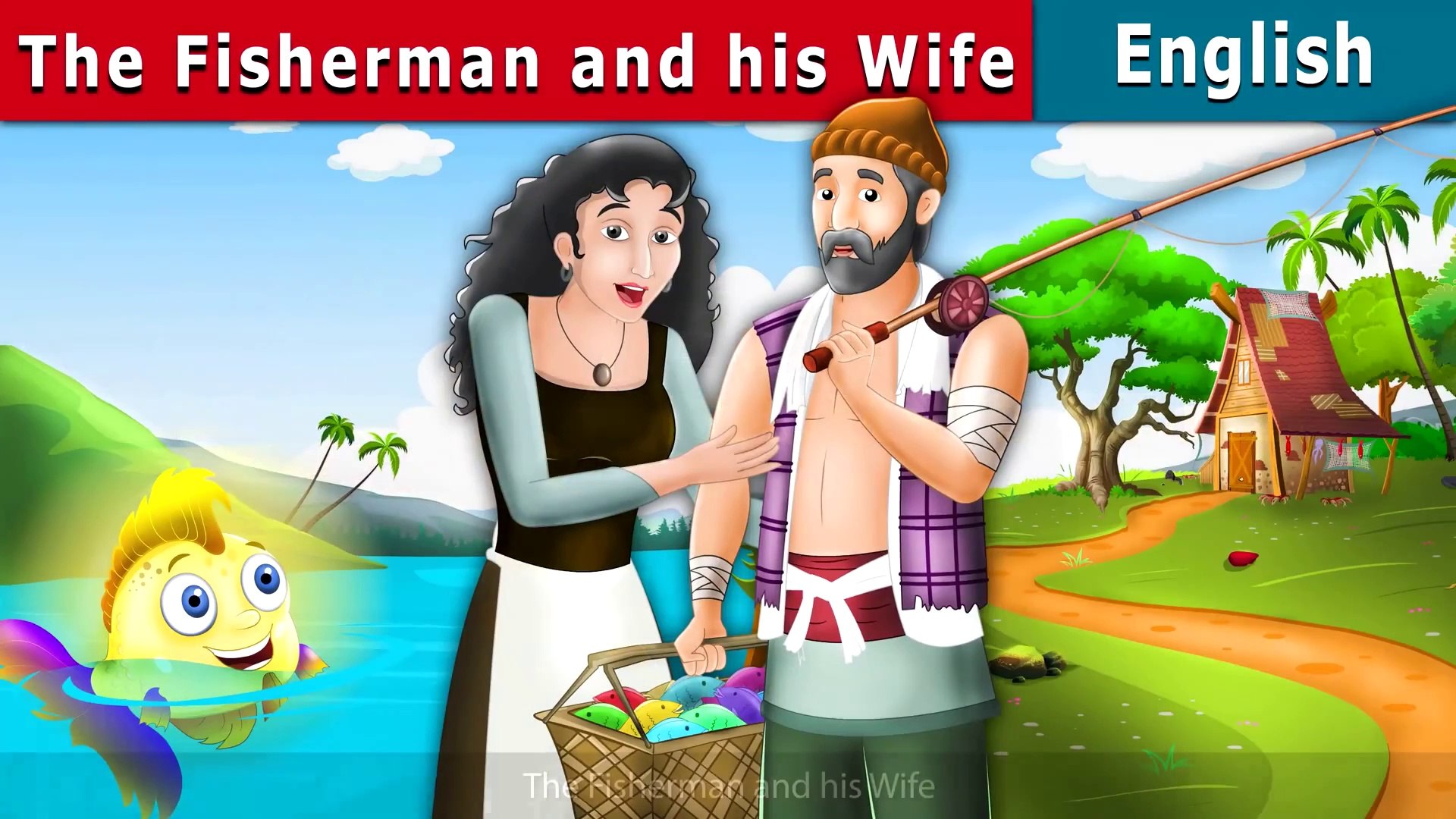 The Fisherman and His Wife - English Fairy Tales - video Dailymotion
