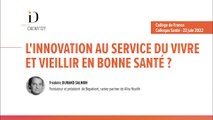 Partie 5 - L'innovation au service du vivre et vieillir en bonne santé ? - Frédéric Durant Salmon