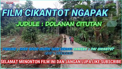 Film Ora Ngapak Ora Kepenak Lucu Cikantot Terbaru Dolanan Citutan