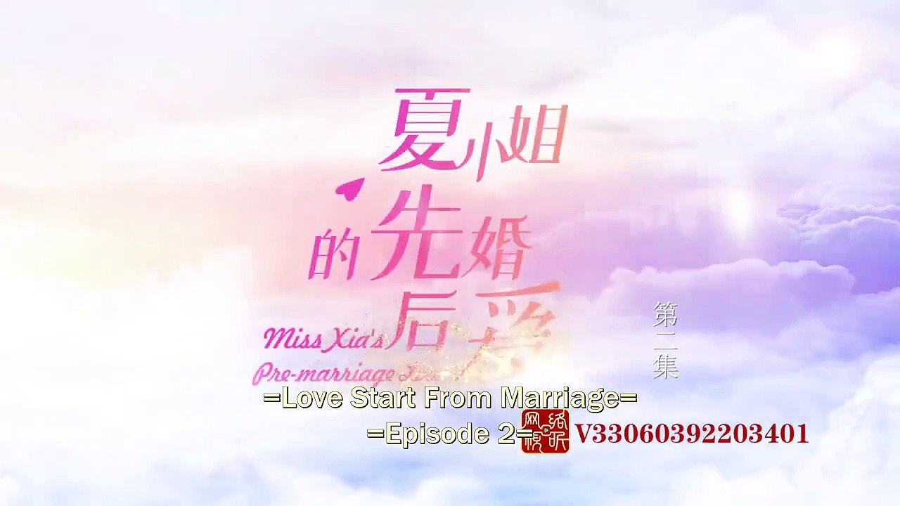 Love Start From Marriage ep 2 eng sub