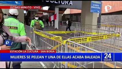 Estación la Cultura: enfrentamiento entre mujeres habría culminado en balacera