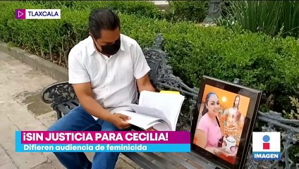 Difieren audiencia del presunto feminicida de Cecilia en Tlaxcala