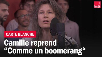 "Comme un boomerang", Camille reprend Gainsbourg - La carte blanche