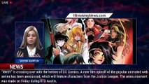 'RWBY' to Crossover With Justice League in Upcoming Feature Film From Rooster Teeth and Warner - 1br