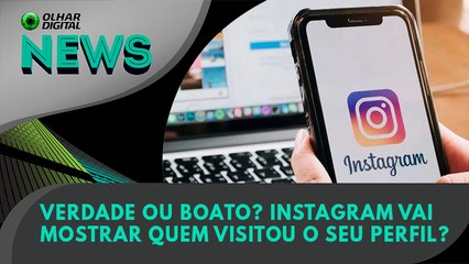 Ao Vivo | Verdade ou boato? Instagram vai mostrar quem visitou o seu perfil? | 01/07/2022 | #OlharDigital