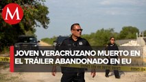 Identifican a joven veracruzano que murió en tráiler de Texas