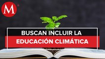 Educación climática es urgente en las escuelas