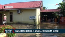 Sempat Dilanda Banjir Setinggi 3 Meter, Warga Kota Bengkulu Mulai Bersihkan Rumah dari Lumpur!