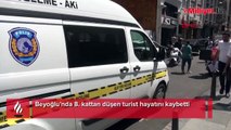 Beyoğlu'nda 8. kattan düşen turistin feci ölümü