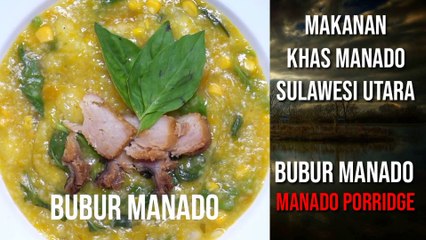 Bubur Manado  Makanan Khas Sulawesi Utara||North Sulawesi special food