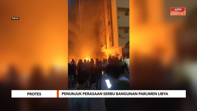 Protes | Penunjuk perasaan serbu bangunan Parlimen Libya