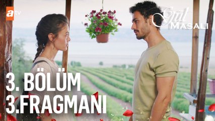 Gül Masalı 3. Bölüm 3. Fragmanı | "Hiç umudun kalmamışken, bir güneş parlar bazen