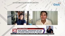 Ruru Madrid, ipinagmamalaki ang upcoming series niya na 'Lolong' | 24 Oras Weekend