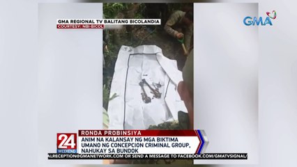 6 na kalansay ng mga biktima umano ng Concepcion Criminal Group, nahukay sa bundok | 24 Oras Weekend