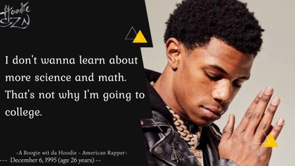 Quotes By A Boogie Quotes | Inspiration About Music and Life