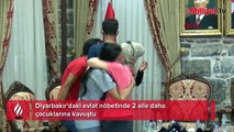 Diyarbakır'daki evlat nöbetinde 2 aile daha çocuklarına kavuştu